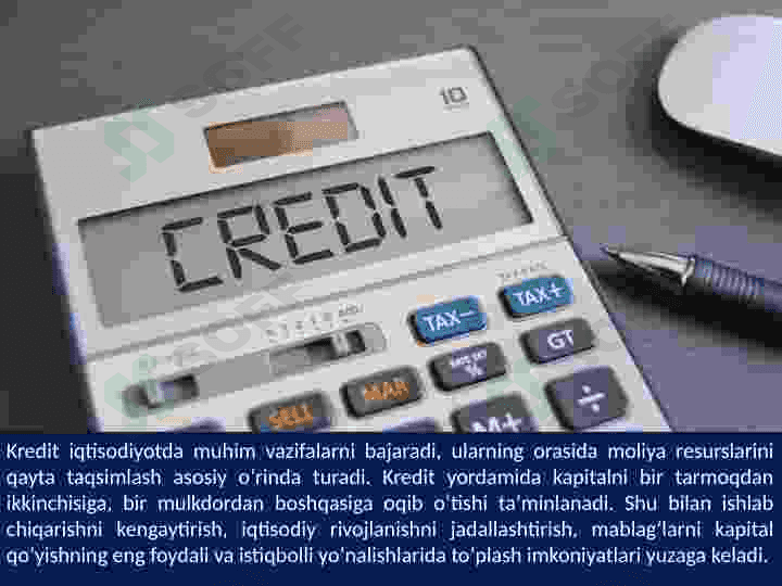 Kreditning zarurligi vazifalari, turlari va shakllari 8