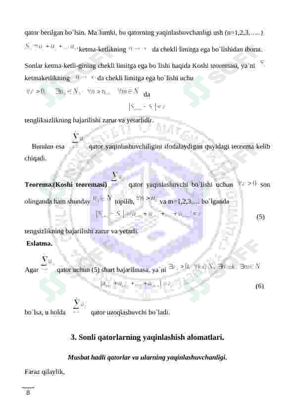 Sonli qator tushunchasi, uning yaqinlashishi va uzoqlashishi. Yaqinlashuvchi qatorlarning xossalari 8