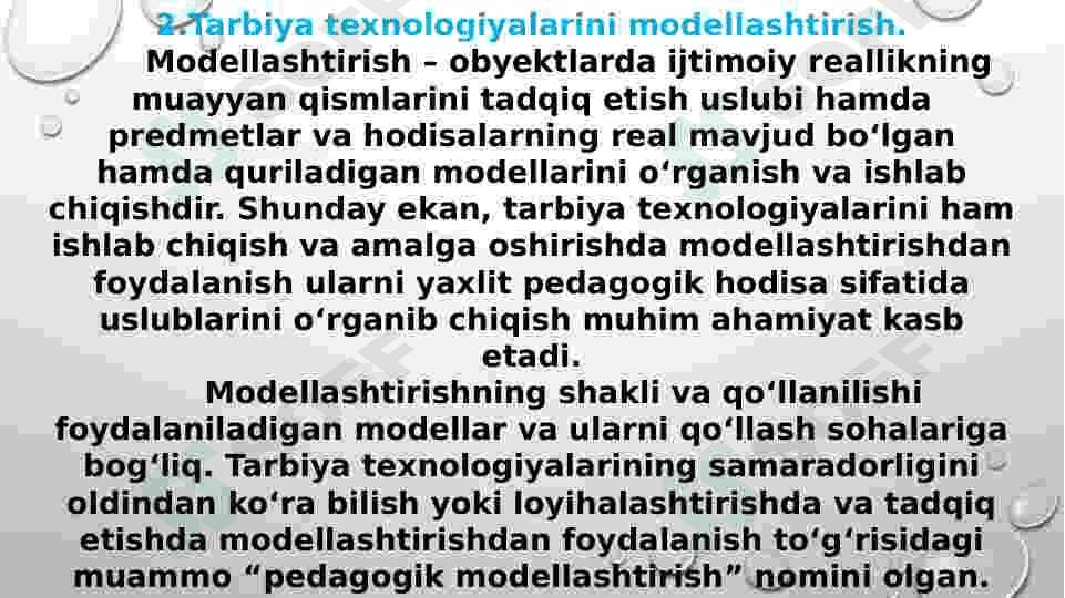 O’QITUVCHINING TARBIYA TEXNOLOGIYALARI ASOSIDA FAOLIYAT OLIB BORISHI 8