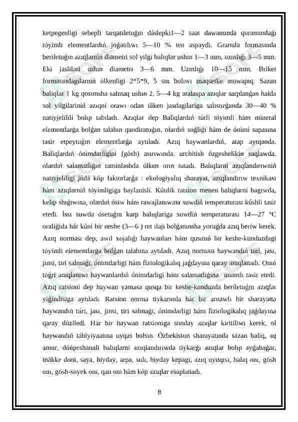 Aziq as- siniriw sisitemasi,as sindiriw fermentleri ham bezi,as siniriw ham ozlestiriw. 8