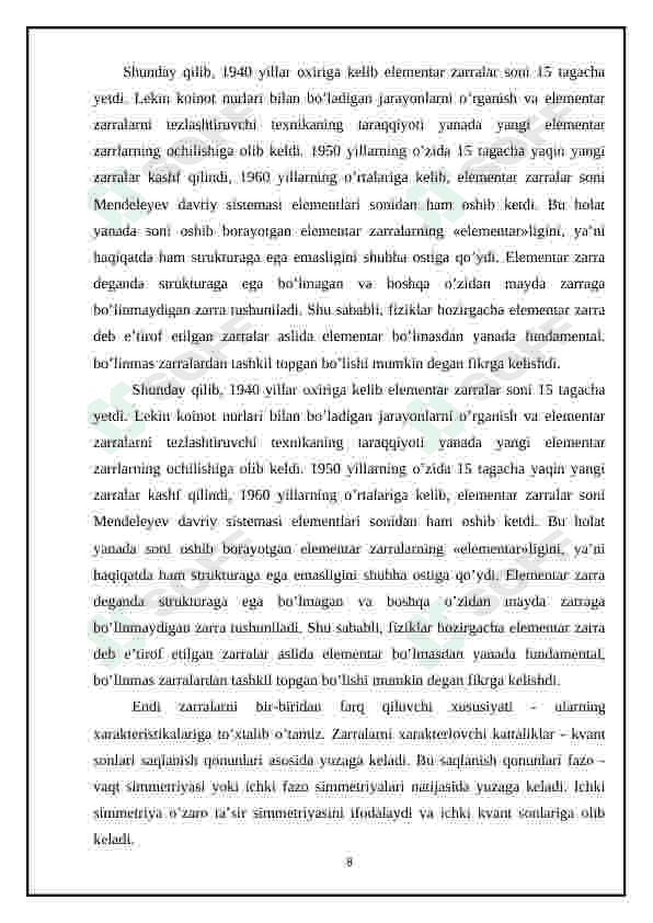 ’Elementar zarralar va ularning sistematikasi. Zarralar fizikasida saqlanish qonunlari 8