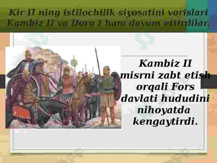 Ahamoniylar imperiyasi hukmronligi davrida Afg'oniston. Kir II va Doro I ning istilochilik harakatlari 8
