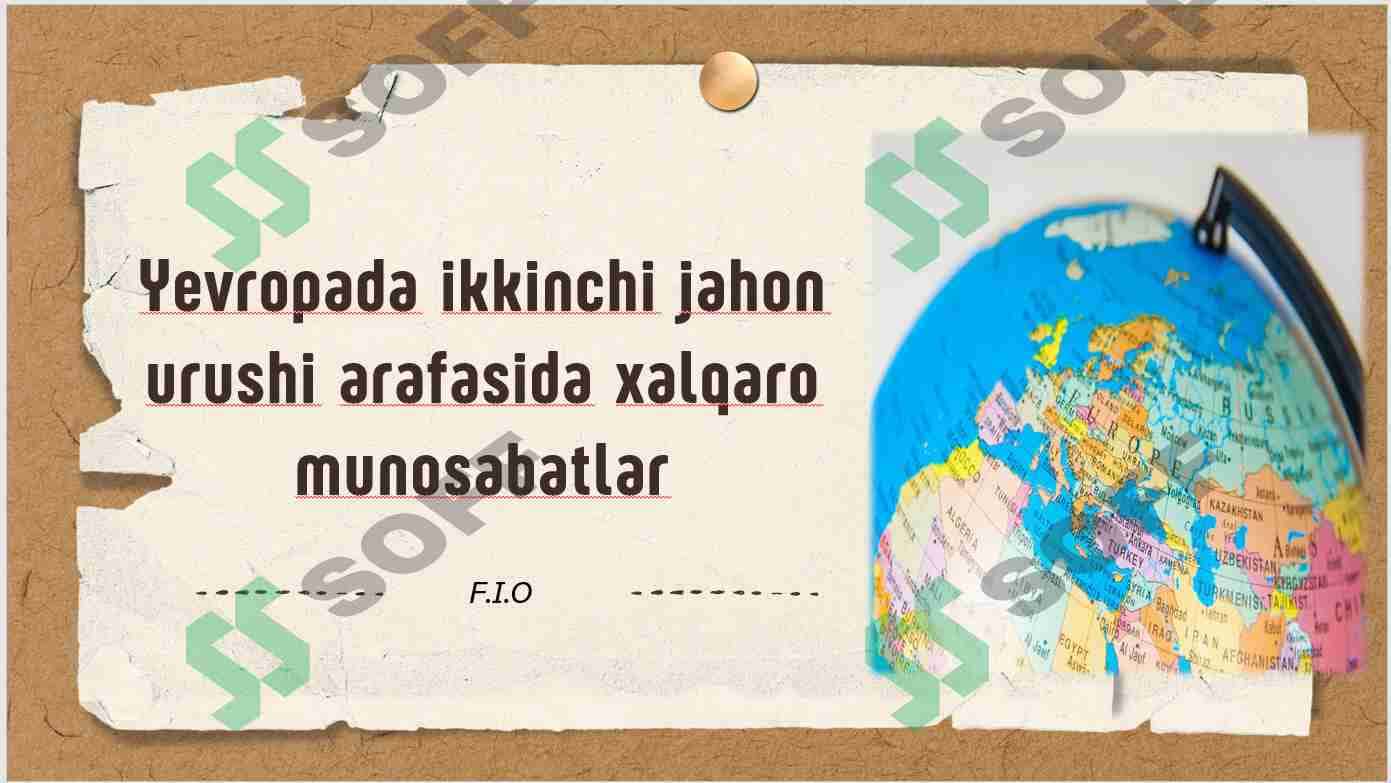 Yevropada xalqaro munosabatlar 2-jahon urushi arafasida 1