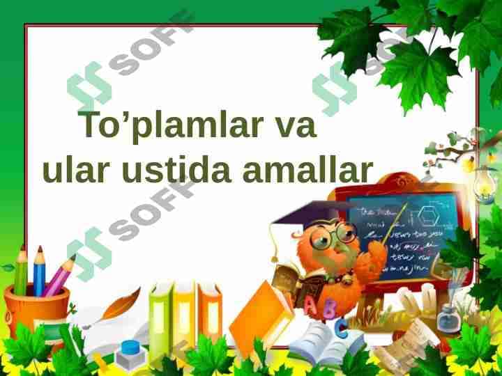 To'plamlar va ular ustida amallar