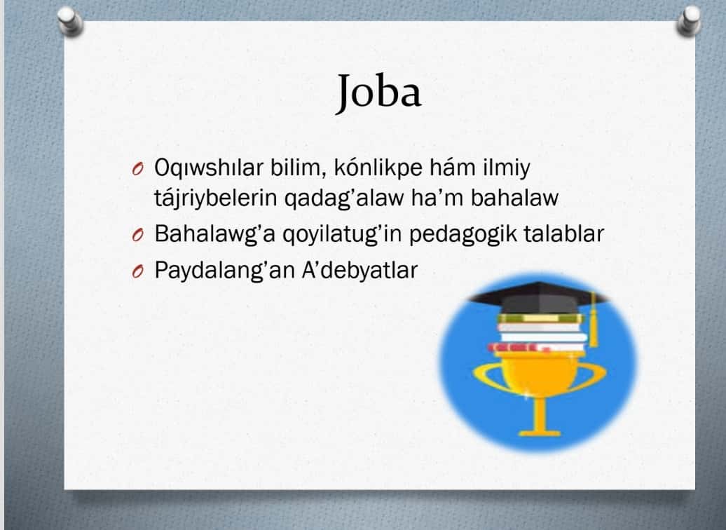 O’qiwshilardin’ bilim konlikpe ham tajriybelerin qadag’alaw turleri formasi ha’m metodlari 1