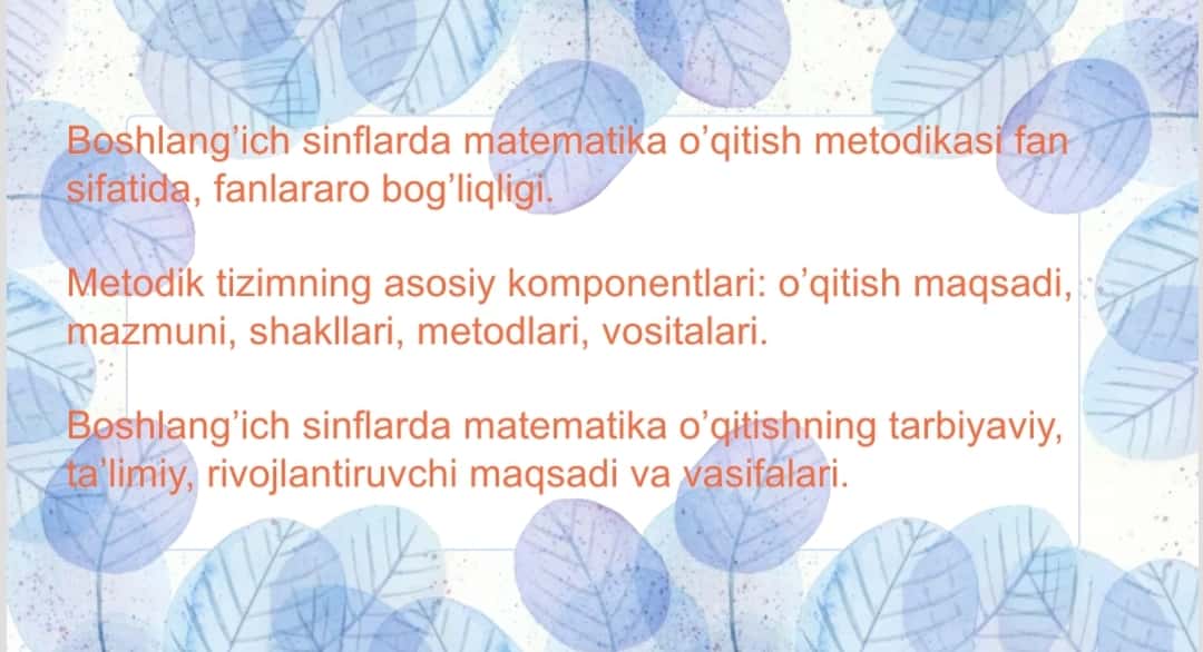 BOSHLANG’ICH SINFLARDA MATEMATIKA O’QITISH METODIKASI FAN SIFATIDA 1