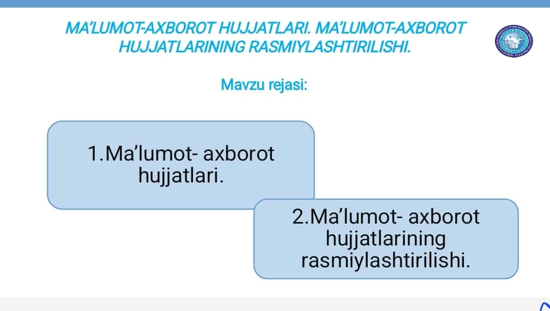 MA’LUMOT-AXBOROT HUJJATLARI. MA’LUMOT-AXBOROT HUJJATLARINING RASMIYLASHTIRILISHI. 1