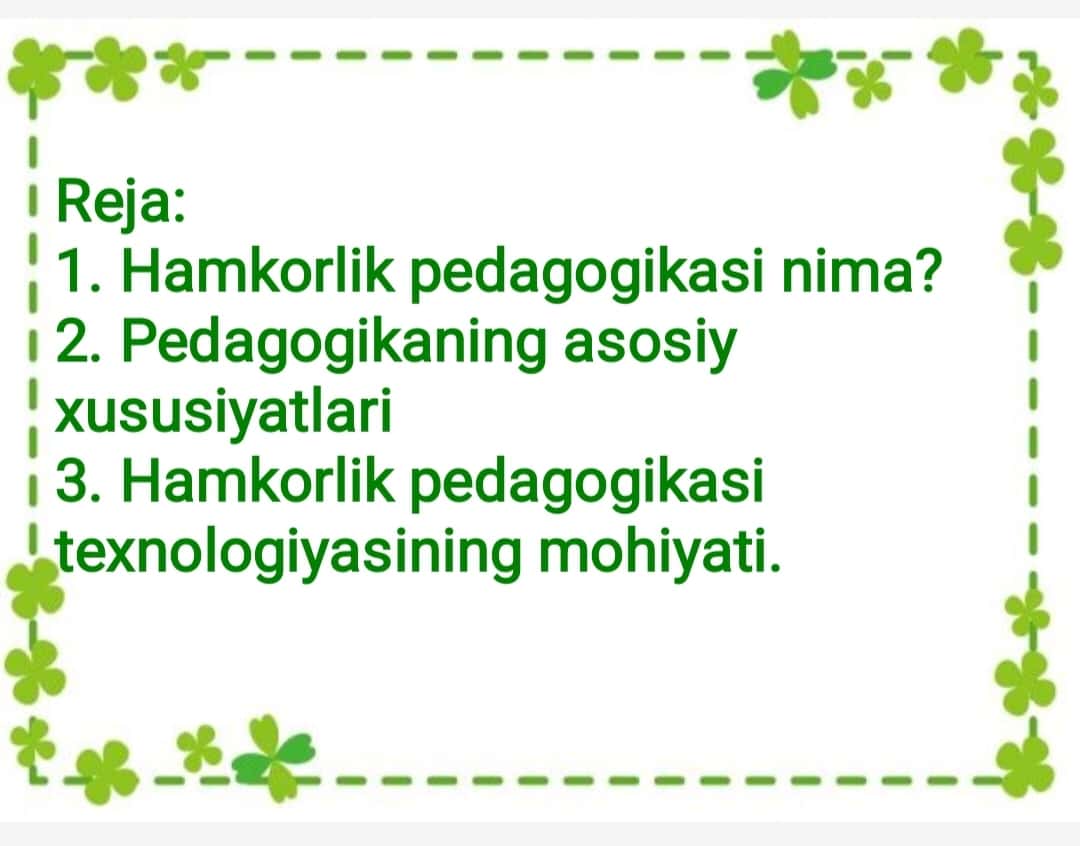 Hamkorlik pedagogikasi texnologiyasi va uning o'ziga xos xususiyatlari 1