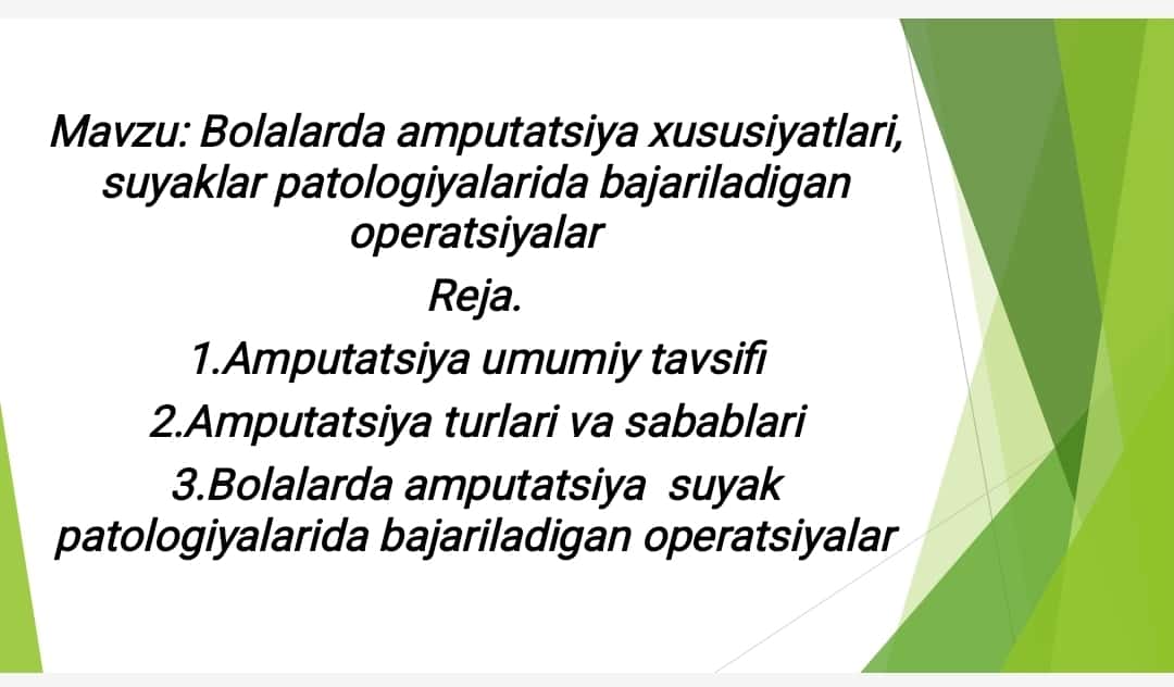 Bolalarda amputatsiya xususiyatlari, suyaklar patologiyalarida bajariladigan operatsiyalar 1