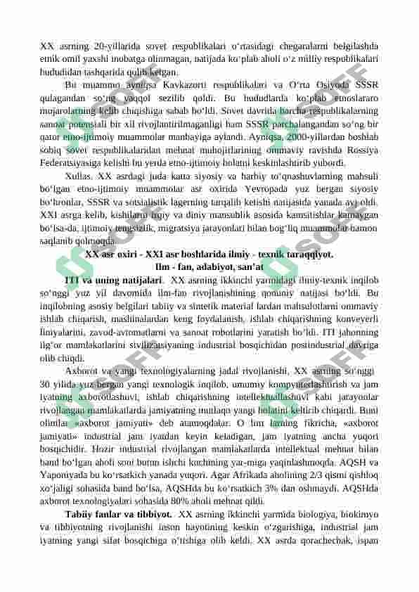 XX asr oxiri XXI asr boshlarida barqaror rivojlanish  va etno-ijtimoiy muammolar. Ilmiy-texnika taraqqiyoti. Ilm-fan, san’at, adabiyot 3