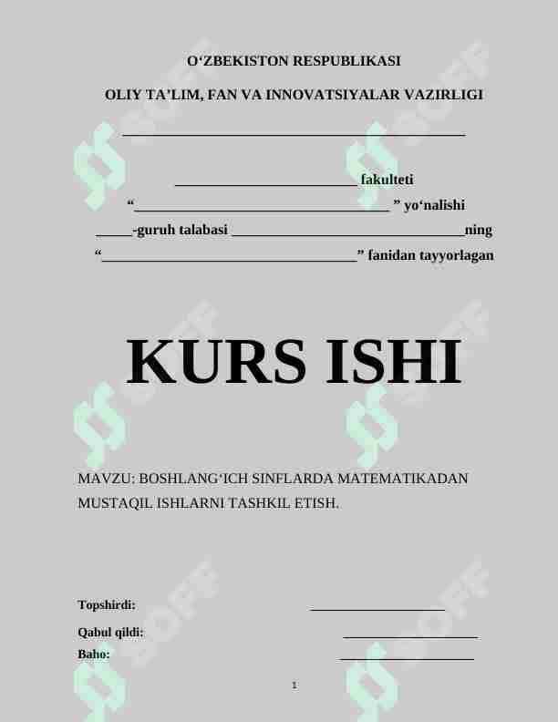 BOSHLANG‘ICH SINFLARDA MATEMATIKADAN MUSTAQIL ISHLARNI TASHKIL ETISH.