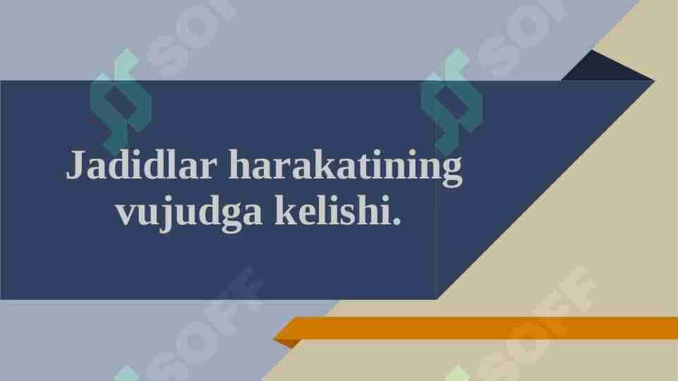 Jadidlar harakatining vujudga kelishi