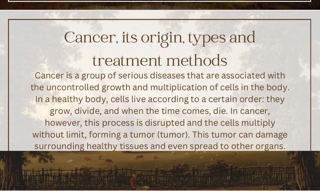 Cancer, its origin, types and treatment methods 2