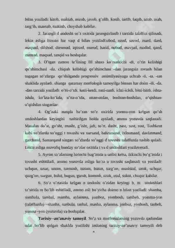 Hozirgi o’zbek imlosi quyidagi tamoyillar 4