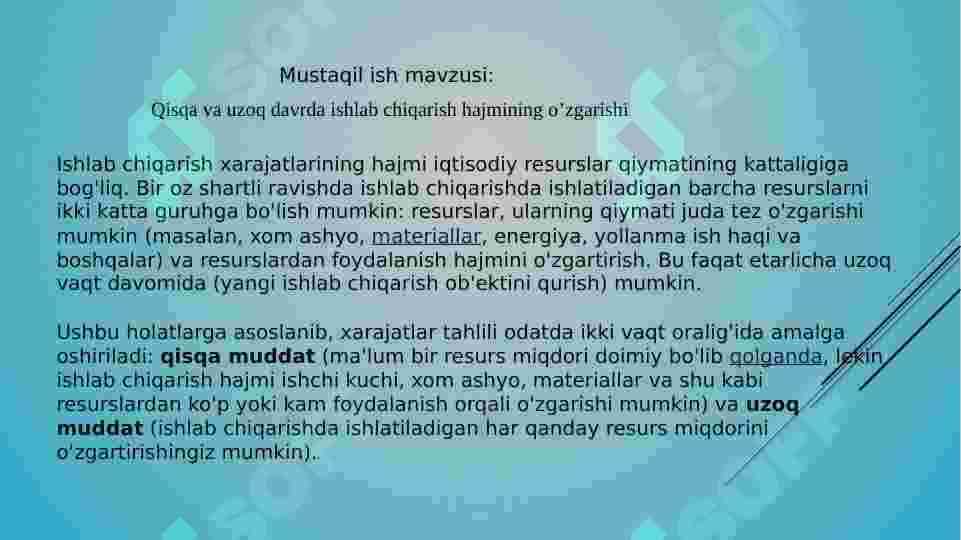 Qisqa va uzoq davrda ishlab chiqarish hajmining o’zgarishi 2