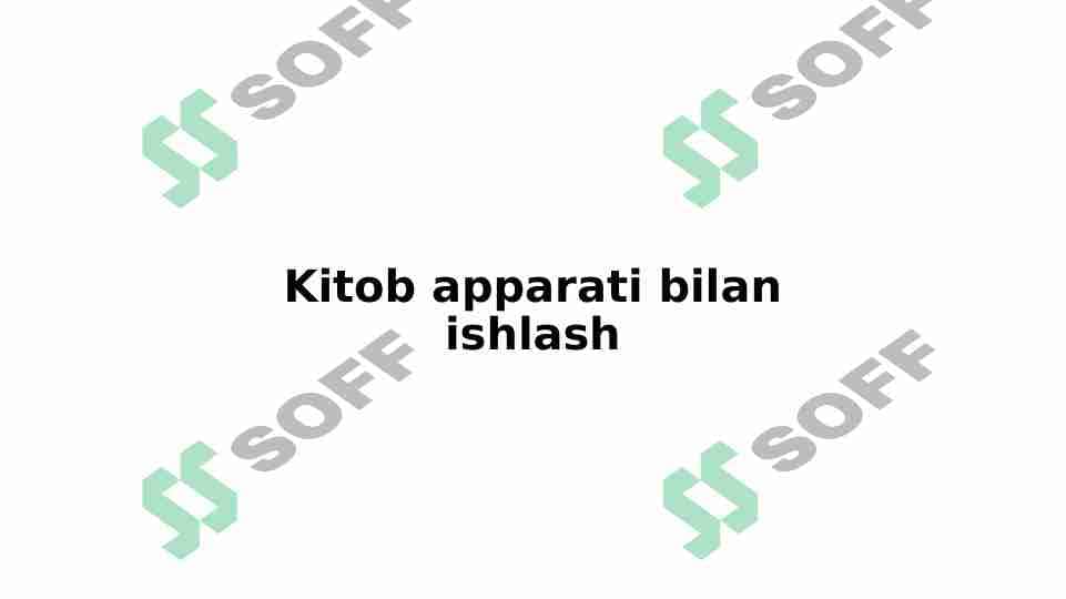Kitob apparati bilan ishlash