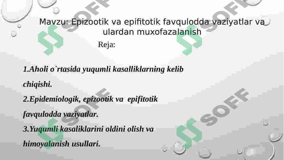 Epizootik va epifitotik favqulodda vaziyatlar va ulardan muxofazalanish 2