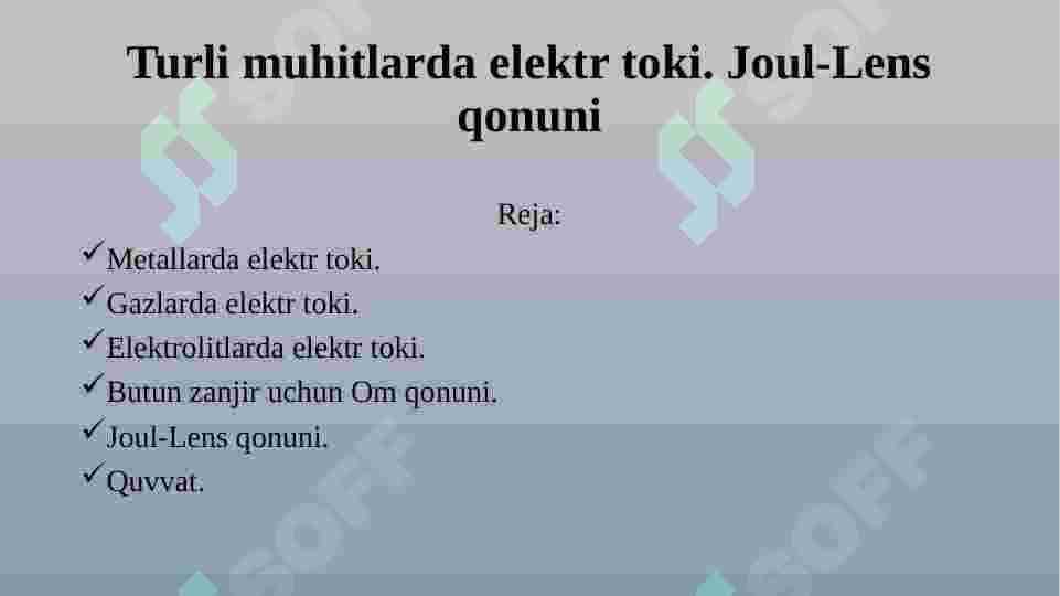 Turli muhitlarda elektr toki. Joul-Lens qonuni 2