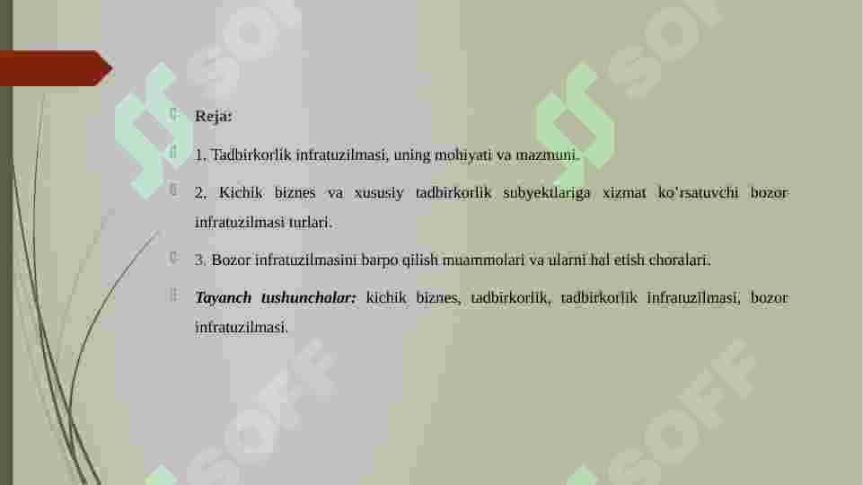 Kichik biznes va tadbirkorlik subyektlariga xizmat ko’rsatuvchi bozor infratuzilmalari. 2