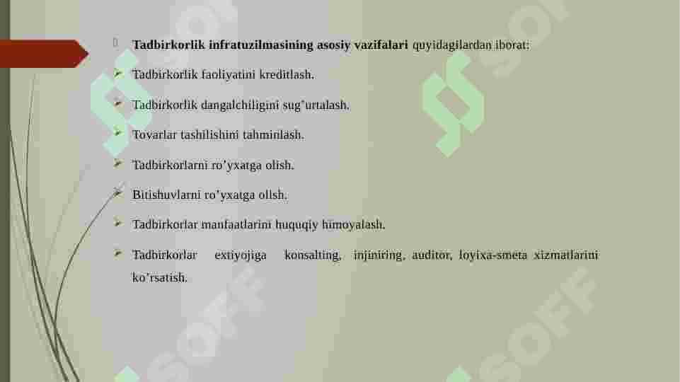 Kichik biznes va tadbirkorlik subyektlariga xizmat ko’rsatuvchi bozor infratuzilmalari. 6