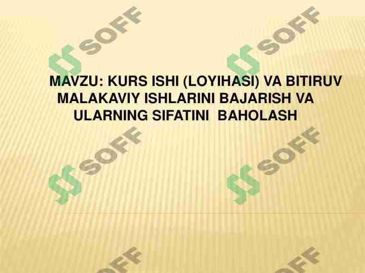 Kurs ishi va bitiruv malakaviy ishlarni bajarish va baholash