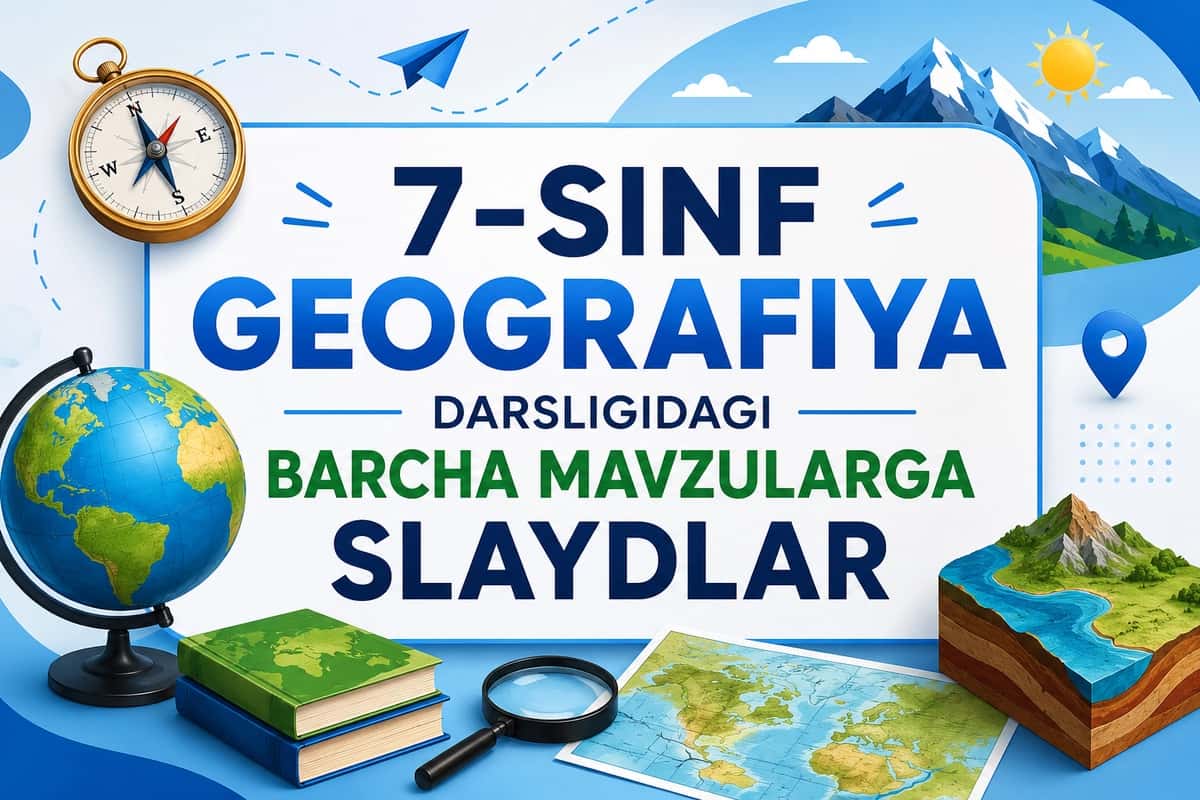 7-sinf  geografiya fanidagi mavzulardan slaydlar 1