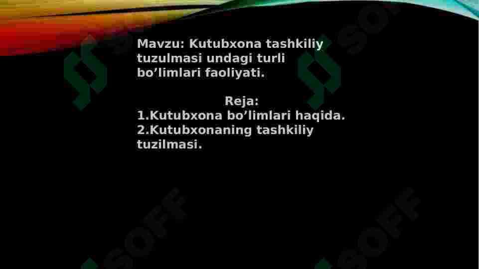 Kutubxona tashkiliy tuzulmasi undagi turli bo’limlari faoliyati 2
