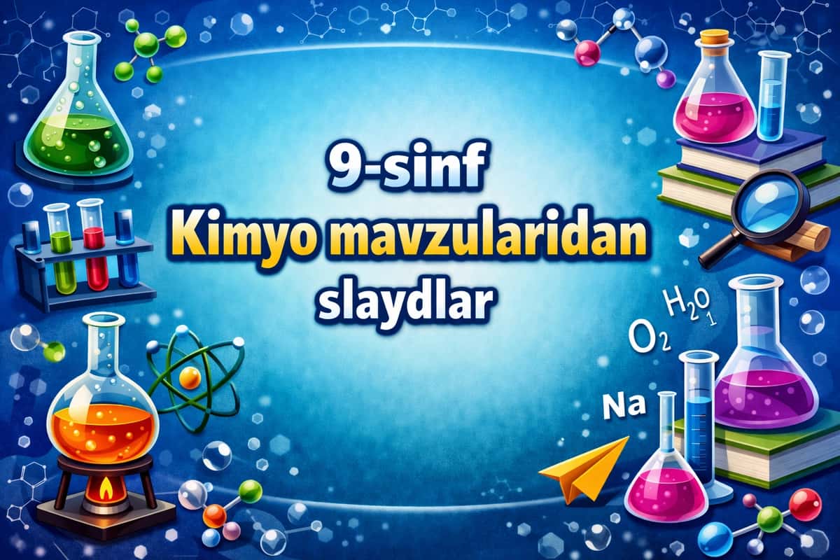 9-sinf kimyo fanidan slaydlar 1