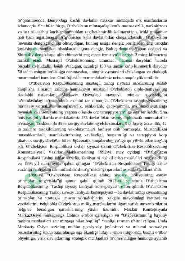 O‘zbekiston Respublikasi tashqi siyosiy faoliyatining shakillanishi. Markaziy Osiyo mamlakatlari bilan hamkorlik 2