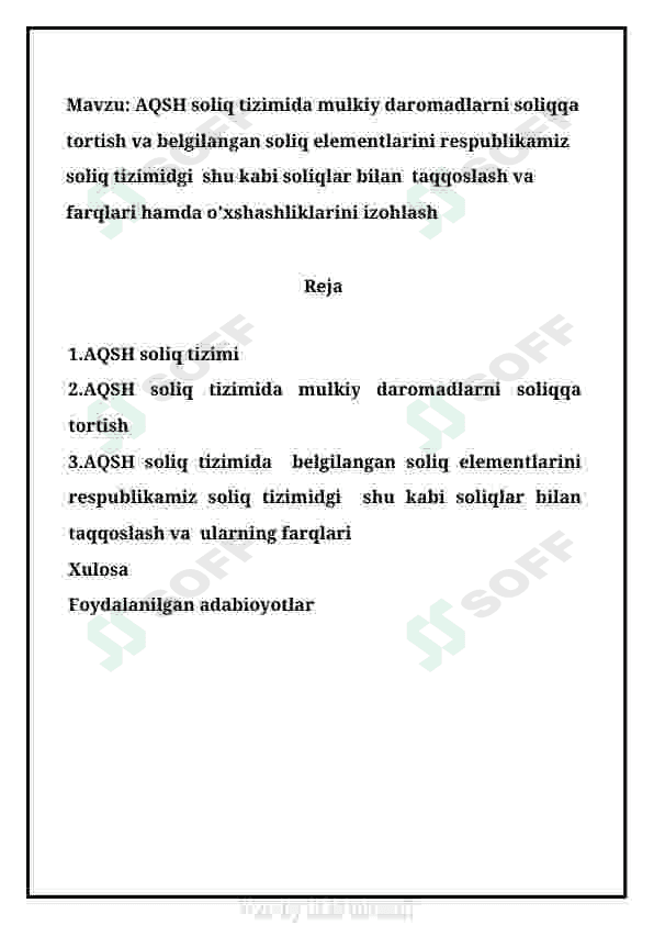 AQSH soliq tizimida mulkiy daromadlarni soliqqa tortish va belgilangan soliq elementlarini respublikamiz  soliq tizimidgi  shu kabi soliqlar bilan  taqqoslash va  farqlari hamda o’xshashliklarini izohlash 2