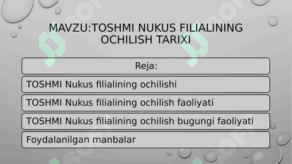TOSHMI NUKUS FILIALINING OCHILISH TARIXI