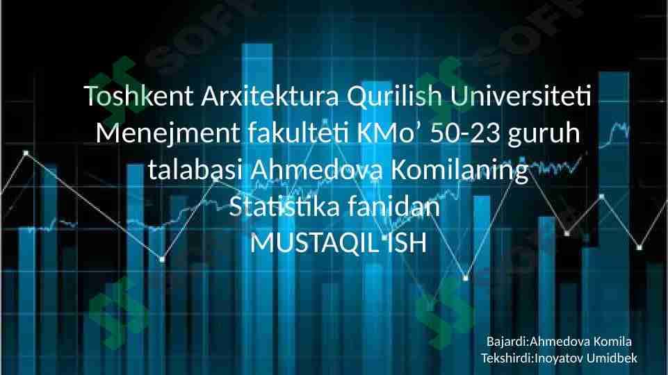 Ijtimoiy –Iqtisodiy hodisalarni statistik o`rganishda guruhlash usulining ro`li va ahamiyati. 1