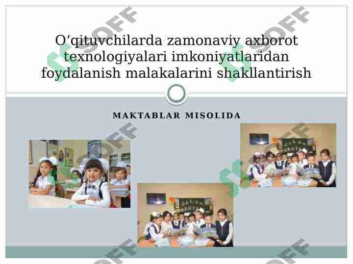 O'qituvchilarning zamonaviy axborot texnalogiyalari imkoniyatlaridan foydalanish malakalarini shakllantirish