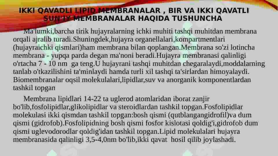 Ikki qavatli lipid membranalari. Bir va ikki qavatli suniy membranalar, ionlarning induksiyalangan transporti 2