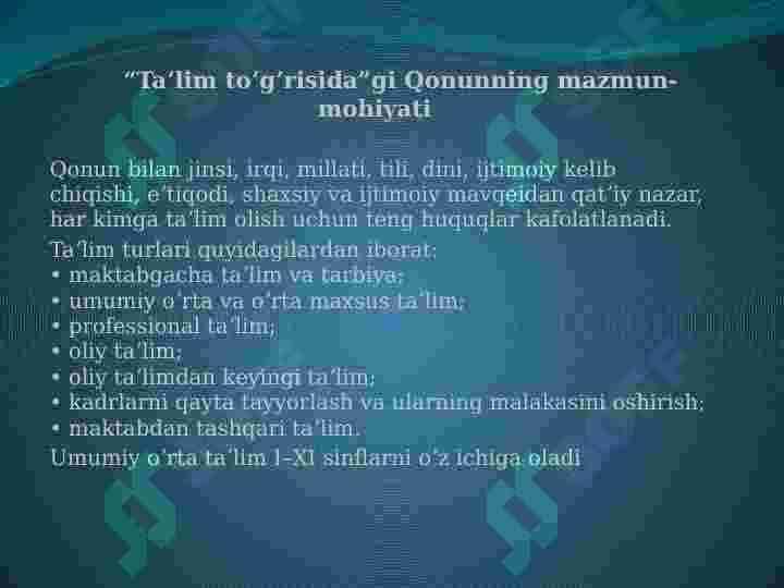 O'zbekiston Respublikasining "Ta'lim to'g'risidagi " qonuni" va uning mohiyati. 3