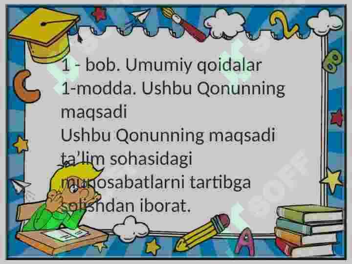 O'zbekiston Respublikasining "Ta'lim to'g'risidagi " qonuni" va uning mohiyati. 4