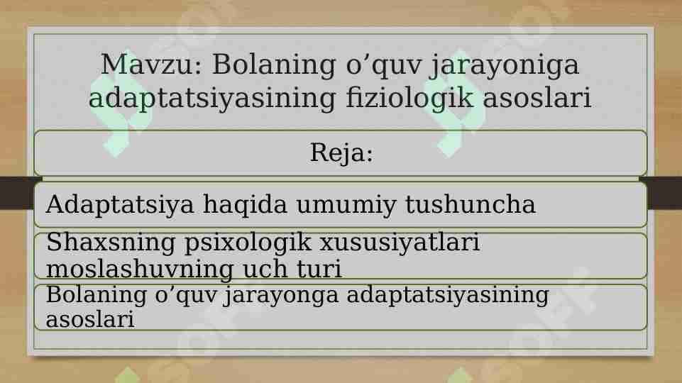 Bolaning o’quv jarayoniga adaptatsiyasining fiziologik asoslari
