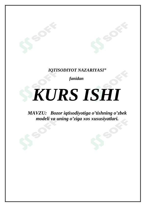 Bozor iqtisodiyotiga o'tishning o'zbek modeli va uning o’ziga xos xususiyatlari 1