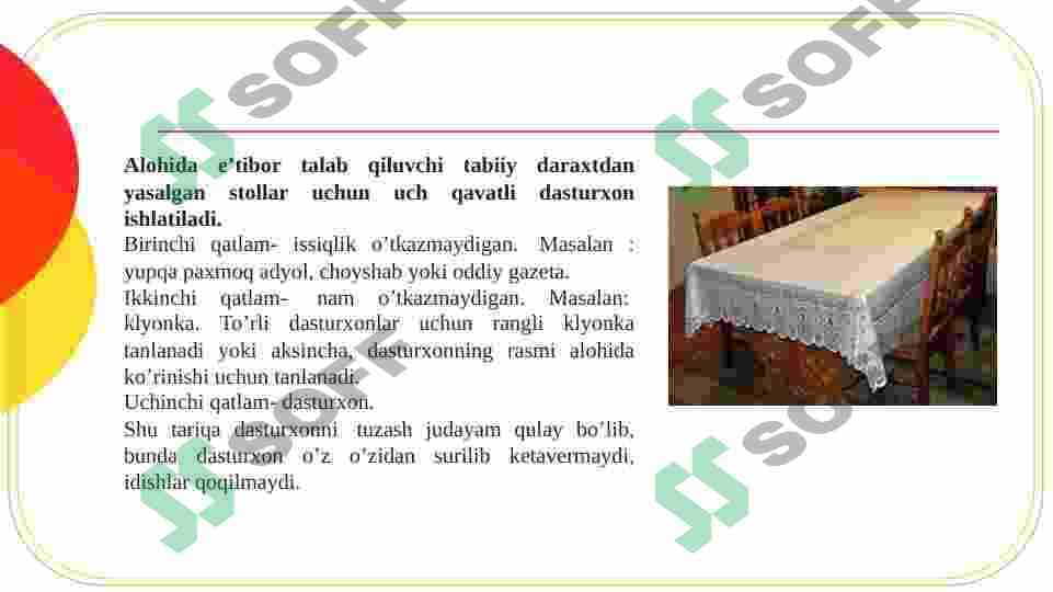 Dasturxon, salfetka-sochiqlarning turlari, ulardan foydalanish, saqlash va yuvish. Tushlik uchun dasturxon tuzash 4