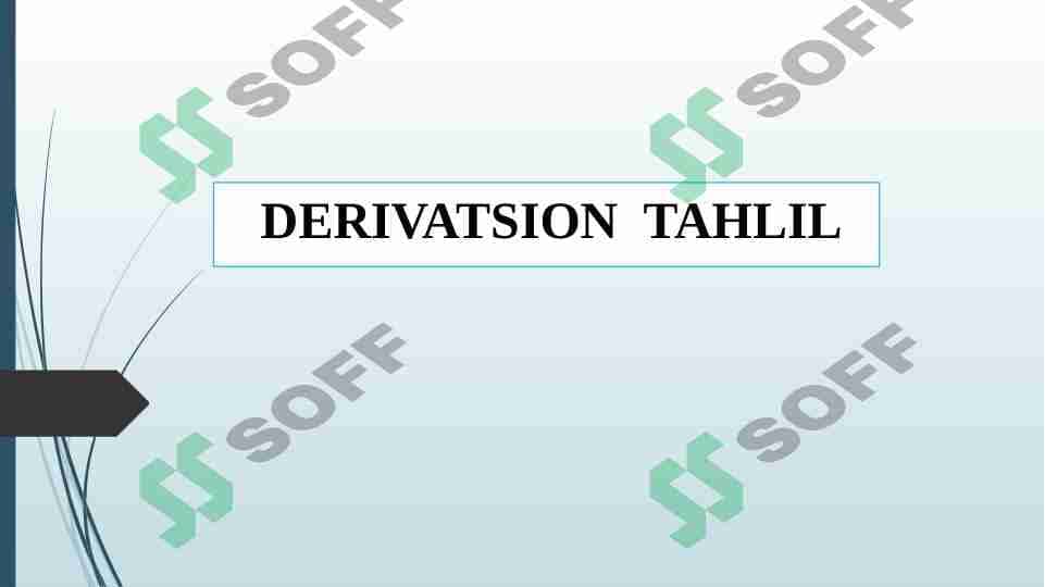 Derivatsion tahlil 1