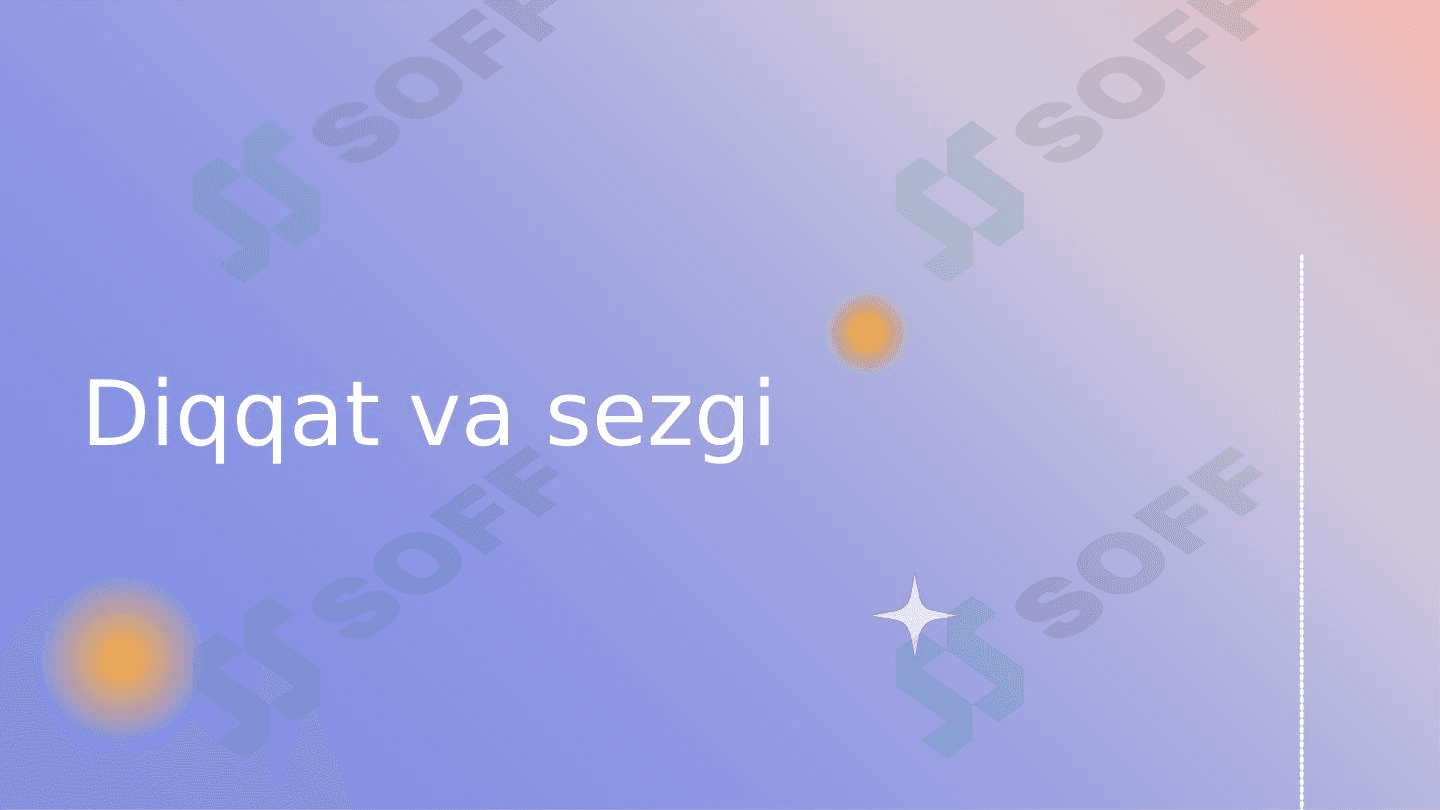 Diqqat va sezgi 1