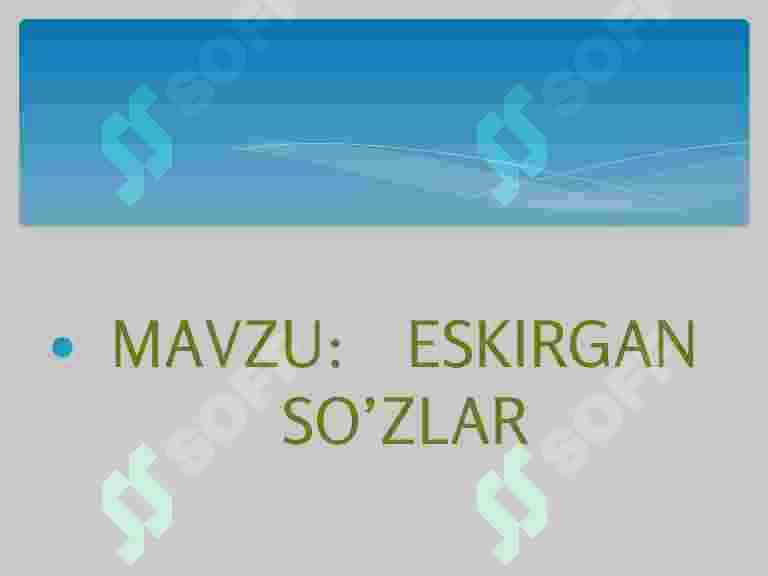Eskirgan so‘zlar 2