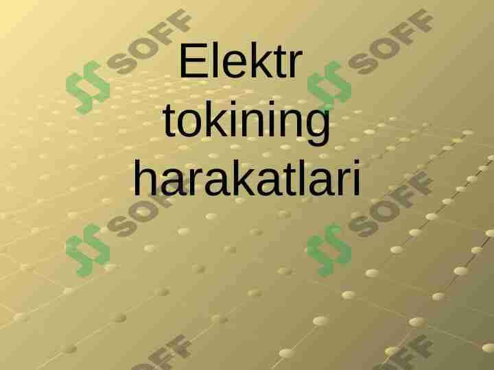 Elektr tokining harakatlari
