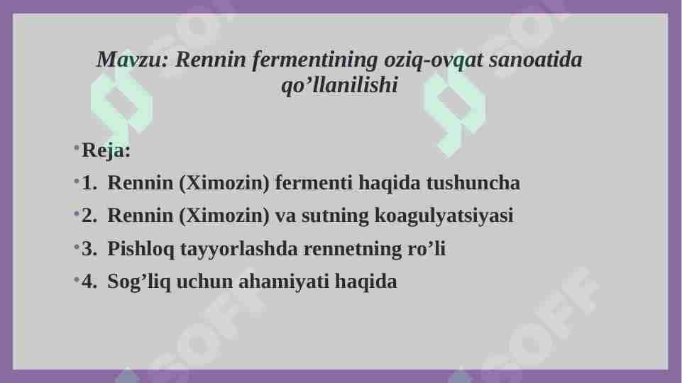 Rennin fermentining oziq-ovqat sanoatida qo’llanilishi