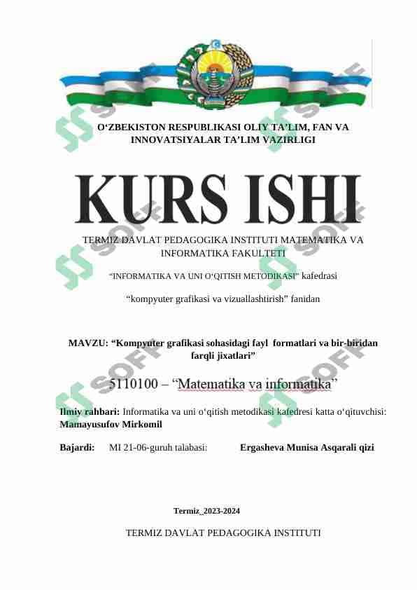 Kompyuter grafikasi sohasidagi fayl  formatlari va bir-biridan farqli jixatlari