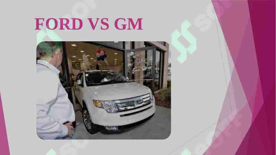 FORD VS GM