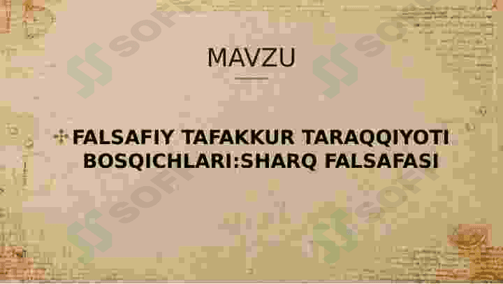 Falsafiy tafakkur taraqqiyoti bosqichlari:sharq falsafasi 2