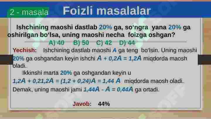 Foizlar va foizga doir turli matnli masalalarni yechish 4
