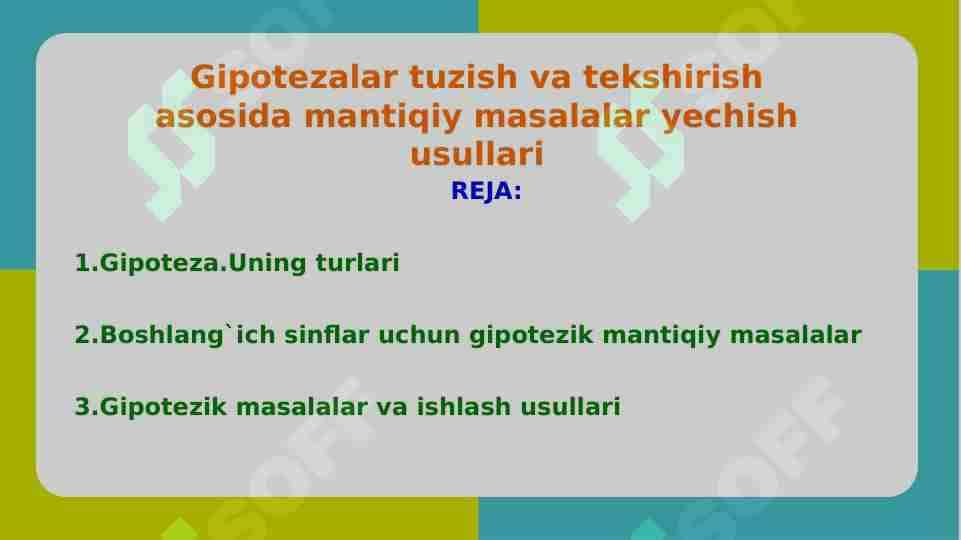 Gipotezalar tuzish va tekshirish asosida mantiqiy masalalar yechish usullari