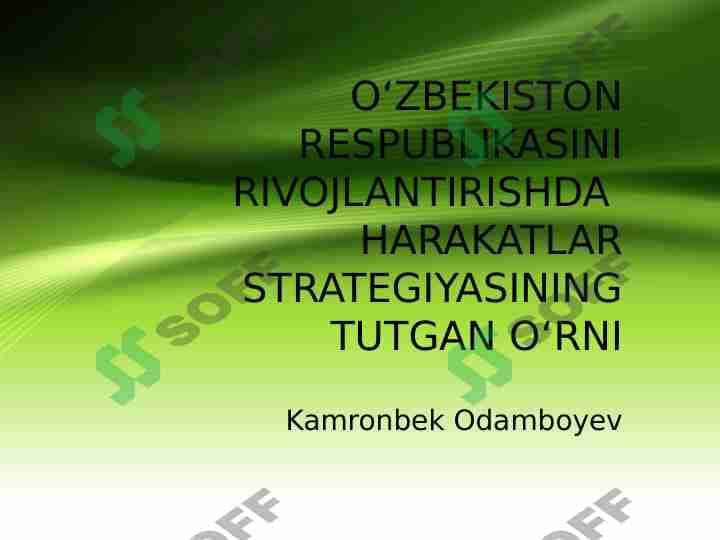 O‘ZBEKISTON RESPUBLIKASINI RIVOJLANTIRISHDA HARAKATLAR STRATEGIYASINING TUTGAN O‘RNI